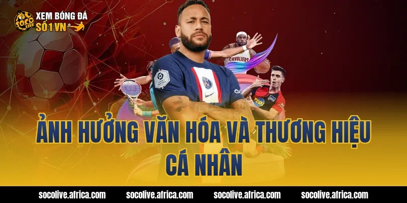 Ảnh hưởng văn hóa và thương hiệu cá nhân