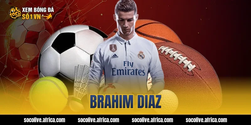 brahim diaz