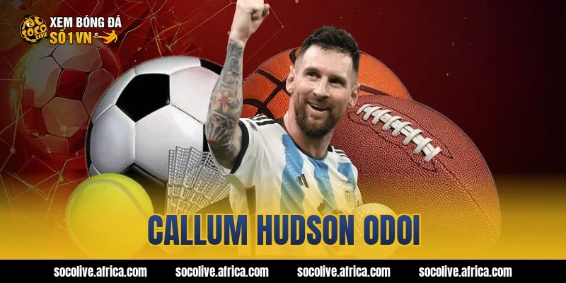 callum hudson odoi