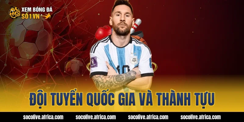 Đội tuyển quốc gia và thành tựu