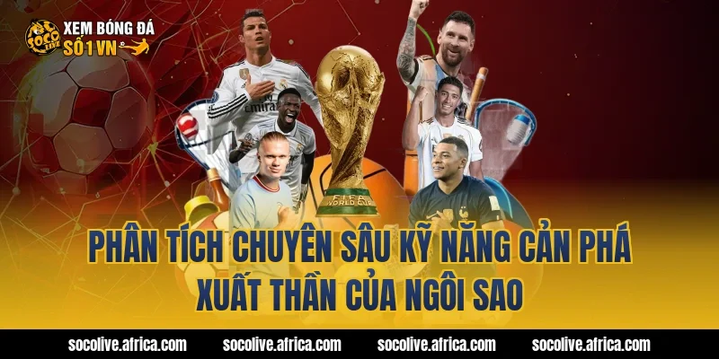 Phân Tích Chuyên Sâu Kỹ Năng Cản Phá Xuất Thần Của Ngôi Sao