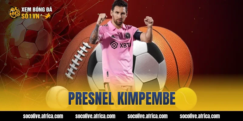 presnel kimpembe