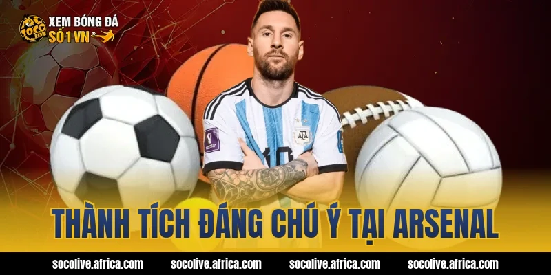 Thành tích đáng chú ý tại Arsenal
