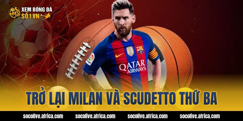 Trở lại Milan và Scudetto thứ ba