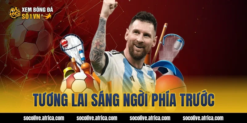 Tương lai sáng ngời phía trước