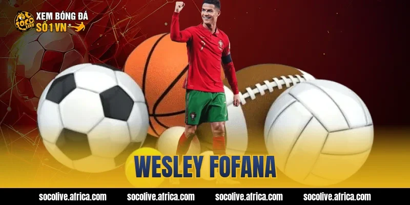 wesley fofana